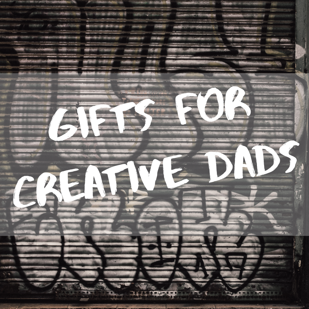 Gifts for Creative Dads banner