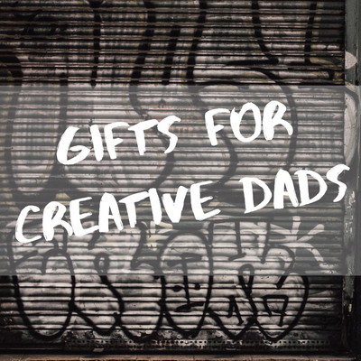 Gifts for Creative Dads